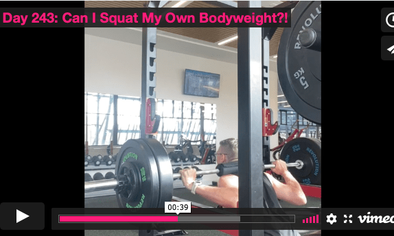 Day 243 Video: First Time Squatting My Body Weight Since 2009!
